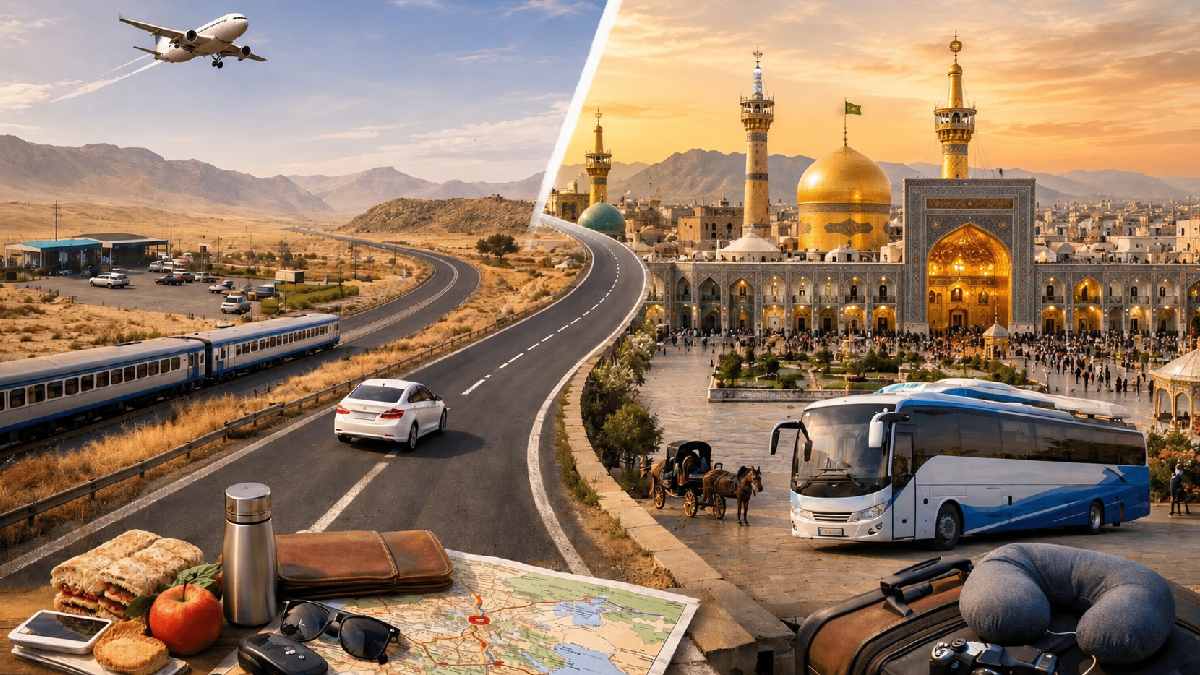 راه‌های سفر به مشهد؛ مقایسه کامل سفر هوایی، ریلی و جاده‌ای