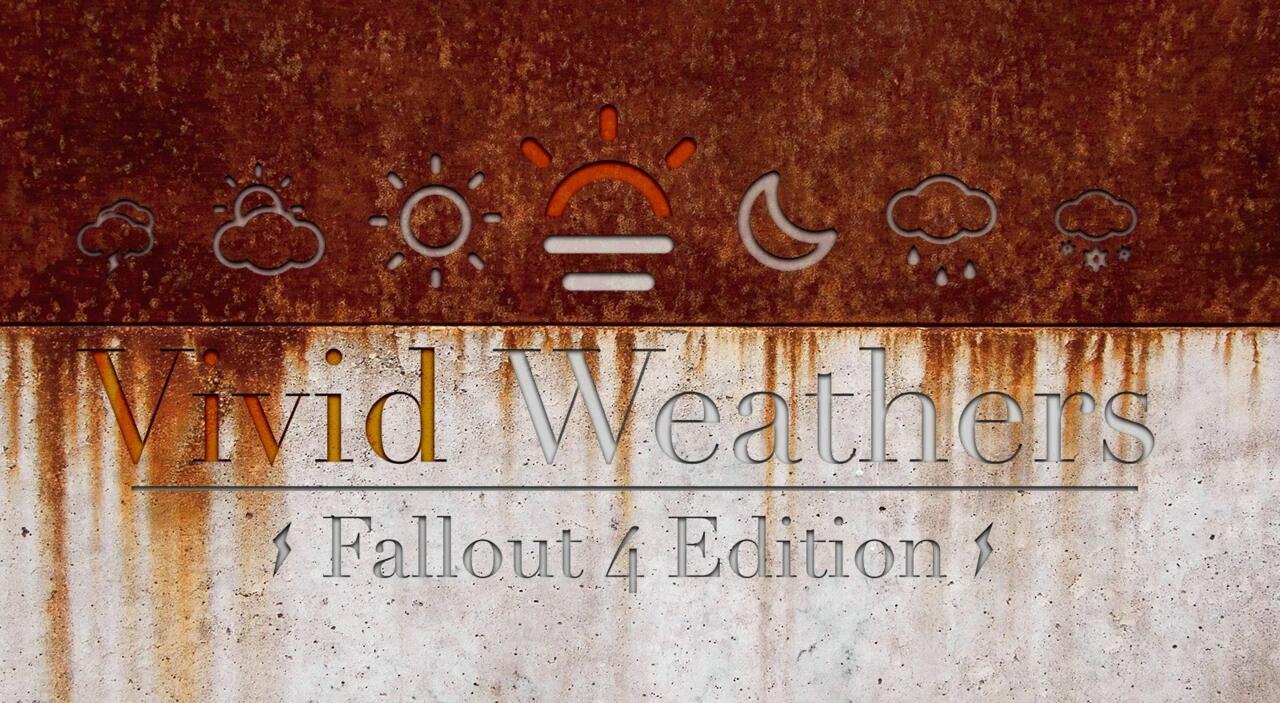 Vivid Weathers - نسخه Fallout 4